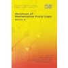 Handbook of Mathematical Fuzzy Logic, Volume 3 (Petr Cintula,Christian G. Fermueller,Carles Noguera)(Brožovaná) Handbook of Mathematical Fuzzy Logic, Volume 3 (Petr Cintula,Christian G. Fermueller,Carles Noguera)(Brožovaná)