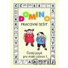 Domino: Český jazyk pro malé cizince 1 - Pracovní sešit - Svatava Škodová Domino: Český jazyk pro malé cizince 1 - Pracovní sešit - Svatava Škodová
