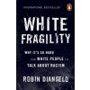 White Fragility (Robin DiAngelo)(Brožovaná) White Fragility (Robin DiAngelo)(Brožovaná)