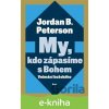 E-kniha My, kdo zápasíme s Bohem - Jordan B. Peterson E-kniha My, kdo zápasíme s Bohem - Jordan B. Peterson