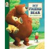 My Friend Bear (Jez Alborough,Jez Alborough)(Brožovaná) My Friend Bear (Jez Alborough,Jez Alborough)(Brožovaná)