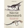 Návrat dinosaurů - Vladimír Socha Návrat dinosaurů - Vladimír Socha