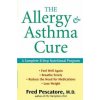 Allergy and Asthma Cure (Fred Pescatore)(Brožovaná) Allergy and Asthma Cure (Fred Pescatore)(Brožovaná)
