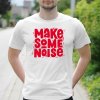 Pánske tričko s potlačou Make some noise Biela 3XL Pánske tričko s potlačou Make some noise Biela 3XL