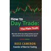 How to Day Trade (Ross Cameron)(Pevná) How to Day Trade (Ross Cameron)(Pevná)