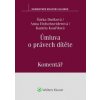 Úmluva o právech dítěte - Šárka Dušková, Kamila Kouřilová, Anna Hofschneiderová Úmluva o právech dítěte - Šárka Dušková, Kamila Kouřilová, Anna Hofschneiderová