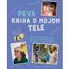 Prvá kniha o mojom tele - Susan Akass, Frances Butcher Prvá kniha o mojom tele - Susan Akass, Frances Butcher