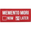 Gumová nášivka 101 Inc text Memento Mori Later - červená-biela Gumová nášivka 101 Inc text Memento Mori Later - červená-biela