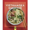 Vietnamská kuchyně - Stanitzok Nico Vietnamská kuchyně - Stanitzok Nico