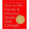 How to Win Friends & Influence People How to Win Friends & Influence People