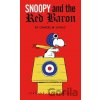 Peanuts: Snoopy and the Red Baron - Schulz Charles Peanuts: Snoopy and the Red Baron - Schulz Charles