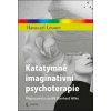 Katatymně imaginativní psychoterapie - Hanscarl Leuner, Eberhard Wilke Katatymně imaginativní psychoterapie - Hanscarl Leuner, Eberhard Wilke