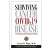 Surviving Cancer, COVID-19, and Disease (Justus R. Hope)(Brožovaná) Surviving Cancer, COVID-19, and Disease (Justus R. Hope)(Brožovaná)