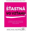 Šťastná vo vzťahu (Michal Kopecký) Šťastná vo vzťahu (Michal Kopecký)