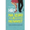 Hra na lásku a nenávisť - Sally Thorn Hra na lásku a nenávisť - Sally Thorn
