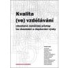 Kvalita (ve) vzdělávání - Tomáš Janík Kvalita (ve) vzdělávání - Tomáš Janík