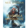 Severská mytologie - Ilustrovaná - Neil Gaiman Severská mytologie - Ilustrovaná - Neil Gaiman