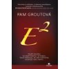 Pam Groutová - E na druhú Pam Groutová - E na druhú