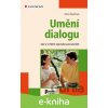 E-kniha Umění dialogu - Alena Špačková E-kniha Umění dialogu - Alena Špačková