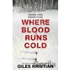 Where Blood Runs Cold - Giles Kristian Where Blood Runs Cold - Giles Kristian