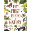 My First Book of Nature (Camilla de la Bedoyere)(Brožovaná) My First Book of Nature (Camilla de la Bedoyere)(Brožovaná)