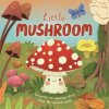 Nature Stories: Little Mushroom-Discover an Amazon Story from the Natural World (Willow Green,Gisela Bohórquez,Gina Maldonado)(Leporelo) Nature Stories: Little Mushroom-Discover an Amazon Story from the Natural World (Willow Green,Gisela Bohórquez,Gina Maldonado)(Leporelo)