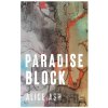 Paradise Block - Alice Ash Paradise Block - Alice Ash