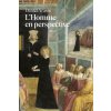L'Homme en perspective (Les incontournables Hazan) L'Homme en perspective (Les incontournables Hazan)