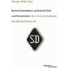 Nachrichtendienst, politische Elite und Mordeinheit (Michael Wildt)(Brožovaná) Nachrichtendienst, politische Elite und Mordeinheit (Michael Wildt)(Brožovaná)