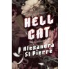 Hellcat (Alexandra St Pierre)(Brožovaná) Hellcat (Alexandra St Pierre)(Brožovaná)