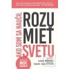 Ako som sa naučil rozumi… (Hans Rosling, Fanny Härgestam) Ako som sa naučil rozumi… (Hans Rosling, Fanny Härgestam)