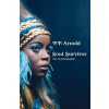 Soul Survivor: The Autobiography (P.P. Arnold)(Brožovaná) Soul Survivor: The Autobiography (P.P. Arnold)(Brožovaná)