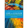 Life in Colour - Martin Stevens Life in Colour - Martin Stevens