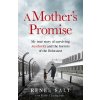 A Mother's Promise - Kate Thompson, Renee Salt A Mother's Promise - Kate Thompson, Renee Salt