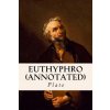 Euthyphro (annotated) (Plato,Benjamin Jowett)(Brožovaná) Euthyphro (annotated) (Plato,Benjamin Jowett)(Brožovaná)