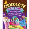 Chocolate Factory: An Unofficial Cookbook for Fans of Willy Wonka--75 Sweet Recipes! (Clearwater,Dahlia)(Pevná) Chocolate Factory: An Unofficial Cookbook for Fans of Willy Wonka--75 Sweet Recipes! (Clearwater,Dahlia)(Pevná)