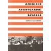 Americké avantgardní divadlo - Arnold Aronson Americké avantgardní divadlo - Arnold Aronson