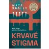 Krvavé stigma - Matt Brolly Krvavé stigma - Matt Brolly