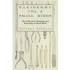 Taxidermy Vol. 2 Small Birds - The Collection, Skinning and Mounting of Small Birds (Various)(Brožovaná) Taxidermy Vol. 2 Small Birds - The Collection, Skinning and Mounting of Small Birds (Various)(Brožovaná)