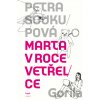 Marta v roce vetřelce - Petra Soukupová Marta v roce vetřelce - Petra Soukupová