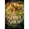 The Spellshop - Sarah Beth Durst, Pan Macmillan The Spellshop - Sarah Beth Durst, Pan Macmillan