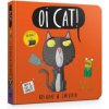 Oi Cat! Board Book (Kes Gray)(Leporelo) Oi Cat! Board Book (Kes Gray)(Leporelo)