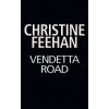 Vendetta Road (Christine Feehan)(Brožovaná) Vendetta Road (Christine Feehan)(Brožovaná)