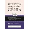 Šesť typov pracovného génia - Lencioni Patrik Šesť typov pracovného génia - Lencioni Patrik