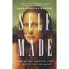 Self-Made : Creating Our Identities from Da Vinci to the Kardashians - Tara I Burton Self-Made : Creating Our Identities from Da Vinci to the Kardashians - Tara I Burton