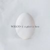 Wilco: Ghost Is Born - 2CD Wilco: Ghost Is Born - 2CD