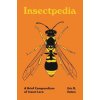 Insectpedia (Eric R. Eaton,Amy Jean Porter)(Pevná) Insectpedia (Eric R. Eaton,Amy Jean Porter)(Pevná)