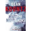 What The Night Knows - Dean Koontz What The Night Knows - Dean Koontz