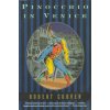 Pinocchio in Venice (Robert Coover)(Brožovaná) Pinocchio in Venice (Robert Coover)(Brožovaná)