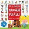 Čti a doplňuj: Malované pohádky - Svojtka&Co. Čti a doplňuj: Malované pohádky - Svojtka&Co.